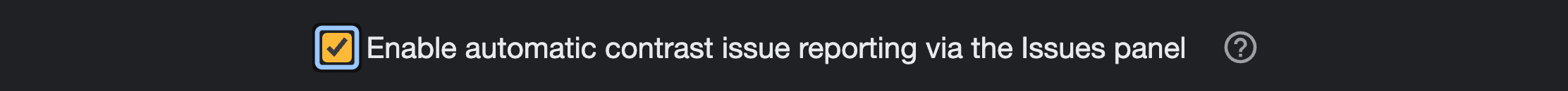 Screenshot of an enabled checkbox: 'Enable automatic contrast issue reporting via the Issues panel.'